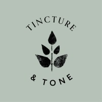 Tincture & Tone